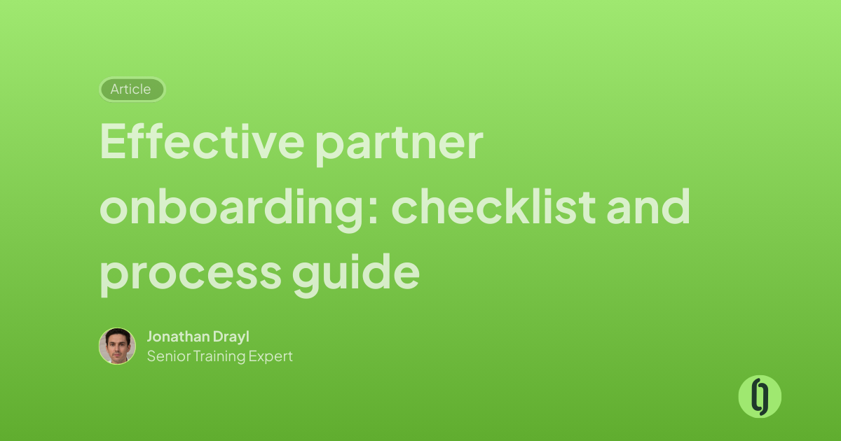 Effective partner onboarding: checklist and process guide